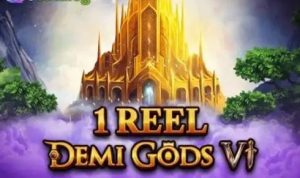 1 Reel - Demi Gods 6