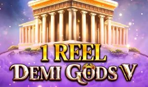 1 Reel - Demi Gods V